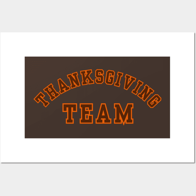 Thanksgiving Team - Sport Some Holiday Fan Cheer Wall Art by SwagOMart